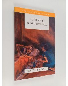Kirjailijan Calixthe Beyala käytetty kirja Your Name Shall be Tanga
