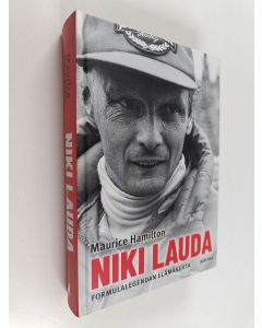 Kirjailijan Maurice Hamilton uusi kirja Niki Lauda : Formulalegendan elämäkerta