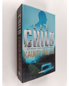 Kirjailijan Lee Child käytetty kirja Kaukolaukaus