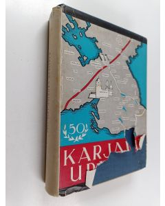 käytetty kirja Karjalan urheilu : SVUL:n Etelä-Karjalan (Viipurin) piiri vv. 1906-1956
