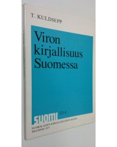 Kirjailijan Toivo Kuldsepp käytetty kirja Viron kirjallisuus Suomessa