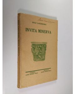 Kirjailijan Rolf Lagerborg käytetty kirja Invita Minerva : studier i ohöljt
