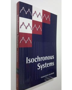 Kirjailijan Francesco Calogero käytetty kirja Isochronous systems (UUDENVEROINEN)