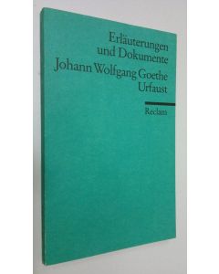 Kirjailijan Ulrich Gaier käytetty kirja Johann Wolfgang Goethe - Urfaust