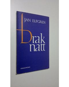 Kirjailijan Jan Elfgren käytetty kirja Draknatt