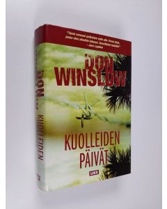 Kirjailijan Don Winslow käytetty kirja Kuolleiden päivät