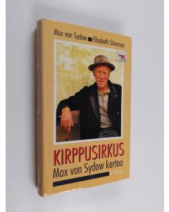 Kirjailijan Max von Sydow käytetty kirja Kirppusirkus : Max von Sydow kertoo