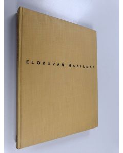 käytetty kirja Elokuvan maailmat : akateemisen filmikerhon julkaisu : (muotokuvia, lähikuvia, laatukuvia)