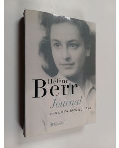 Kirjailijan Helene Berr käytetty kirja Journal : 1942-1944. Suivi de Hélène Berr une vie confisquée, par Mariette Job
