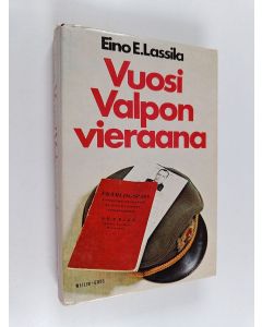 Kirjailijan Eino E. Lassila käytetty kirja Vuosi Valpon vieraana