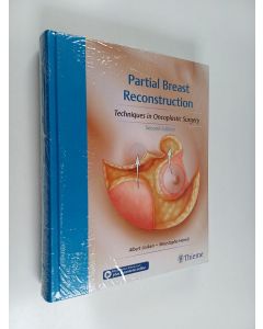 Kirjailijan Albert Losken & Moustapha Hamdi uusi kirja Partial Breast Reconstruction - Techniques in Oncoplastic Surgery