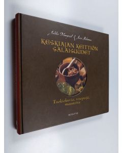 Kirjailijan Auri Hakomaa & Jukka Blomqvist käytetty kirja Keskiajan keittiön salaisuudet : tuokiokuvia, reseptejä, mausteita