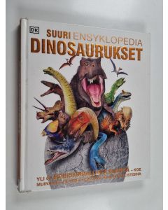 käytetty kirja Dinosaurukset : Suuri ensyklopedia