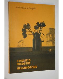 käytetty kirja Krigstid, fredstid Helsingfors