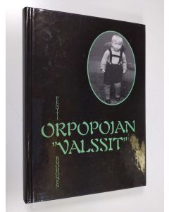 Kirjailijan Pentti Ruohonen käytetty kirja Orpopojan valssit : biografinen potpuri poimittuna pakinoitsijan pöytälaatikoista (tekijän omiste)