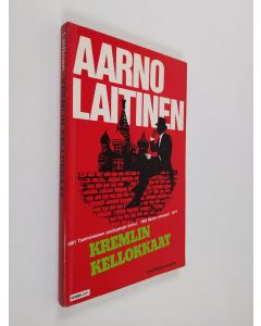 Kirjailijan Aarno Laitinen käytetty kirja Kremlin kellokkaat