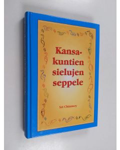 Kirjailijan Sri Chinmoy käytetty kirja Kansakuntien sielujen seppele