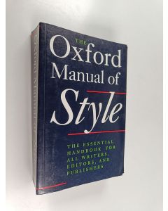 Kirjailijan RM. Ritter käytetty kirja The Oxford Manual of Style - The Essential Handbook for All Writers, Editors, and Publishers