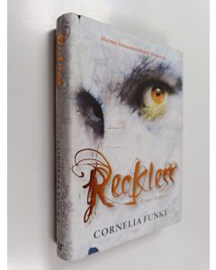 Kirjailijan Cornelia Funke käytetty kirja Reckless : kiveen kadonnut