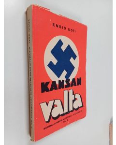 Kirjailijan Ensio Uoti käytetty kirja Kansan valta