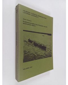 Kirjailijan Aimo Virtanen käytetty kirja Kirkkovenetraditio Suur-Ruoveden alueella autonomian aikana - Pro gradu-työ Suomen Kirkkohistoria 1981