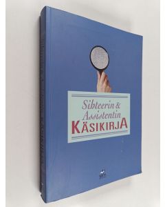 Kirjailijan Tuulikki Holopainen käytetty kirja Sihteerin & assistentin käsikirja