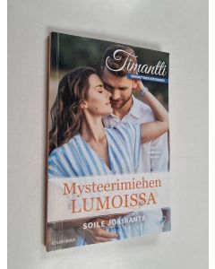 Kirjailijan Soile Jokiranta käytetty kirja Mysteerimiehen lumoissa
