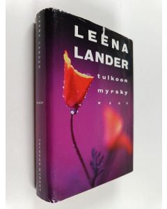 Kirjailijan Leena Lander käytetty kirja Tulkoon myrsky