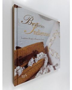 Kirjailijan Laurence Roque & Françoise Clozel käytetty kirja Broderies indiennes