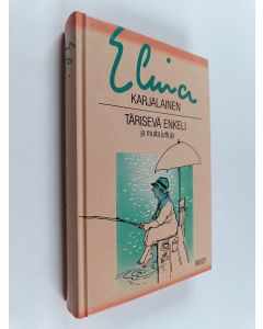 Kirjailijan Elina Karjalainen käytetty kirja Tärisevä enkeli ja muita juttuja