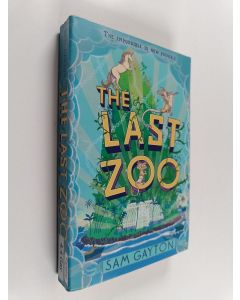Kirjailijan Sam Gayton käytetty kirja The Last Zoo