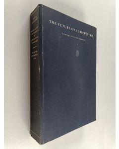 käytetty kirja The future of agriculture : Technology, politics and adjustment