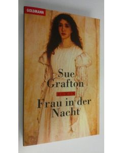 Kirjailijan Sue Grafton käytetty kirja Frau in der Nacht