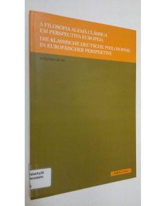 Kirjailijan Manfred Buhr käytetty kirja A filosofia alema classica em perspectiva Europeia : Die klassische deutsche philosophie in europäischer perspektive