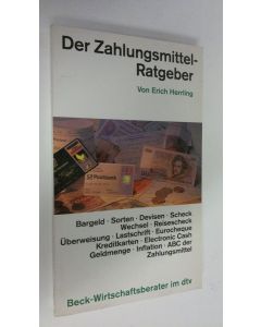 Kirjailijan von Erich Herrling käytetty kirja Der Zahlungsmittel-Ratgeber (ERINOMAINEN)