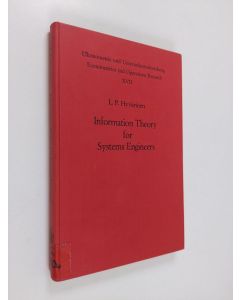 Kirjailijan L. P. Hyvärinen käytetty kirja Information theory for systems engineers