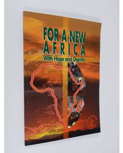 käytetty kirja For a new Africa : with hope and dignity