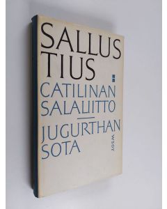 Kirjailijan Gaius Sallustius Crispus käytetty kirja Catilinan salaliitto ; Jugurthan sota