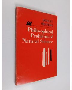 Kirjailijan Dudley Shapere käytetty kirja Philosophical Problems of Natural Science