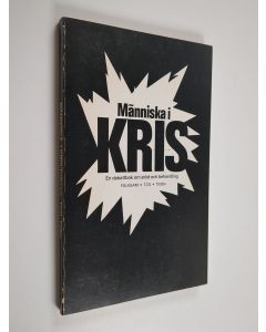 käytetty kirja Människa i kris : en debattbok med utgångspunkt från självmordsfrågan av Folksams sociala och TCO:s socialpolitiska råd