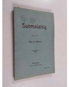 Kirjailijan Niilo E. Wainio käytetty kirja Suomalaisia