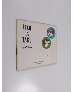 Kirjailijan Walt Disney käytetty teos Tiku ja Taku