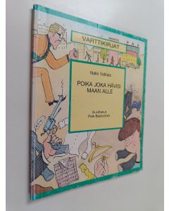 Kirjailijan Nalle Valtiala käytetty kirja Poika joka hävisi maan alle