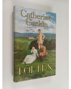 Kirjailijan Catherine Gaskin käytetty kirja Löften
