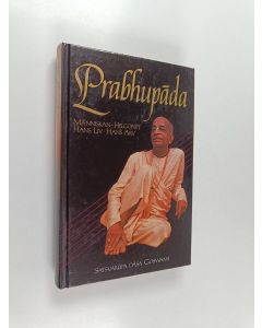 Kirjailijan Satsvarūpa dasa Goswami käytetty kirja Prabhupāda : människan, helgonet, hans liv, hans arv