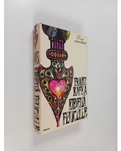 Kirjailijan Franz Kafka käytetty kirja Kirjeitä Felicelle