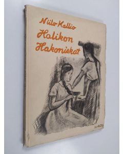 Kirjailijan Niilo Kallio käytetty kirja Halikon hakoniskat 2