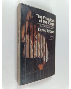 Kirjailijan David Lytton käytetty kirja The Freedom of the Cage