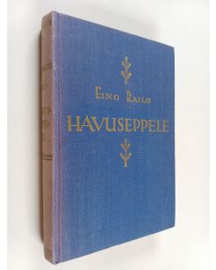Kirjailijan Eino Railo käytetty kirja Havuseppele