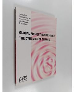 Kirjailijan K. A. Artto käytetty kirja Global project business and the dynamics of change